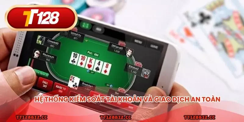 Hệ thống kiểm soát tài khoản và giao dịch an toàn