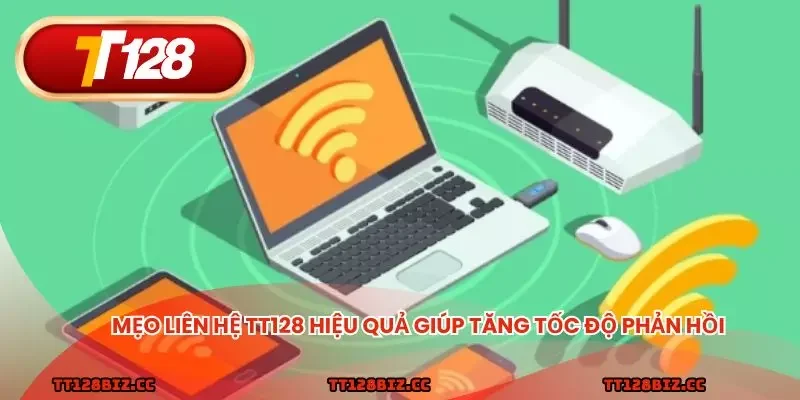 Mẹo liên hệ TT128 hiệu quả giúp tăng tốc độ phản hồi